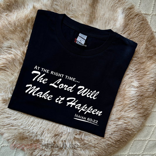 When the time is right | Christian T-shirt