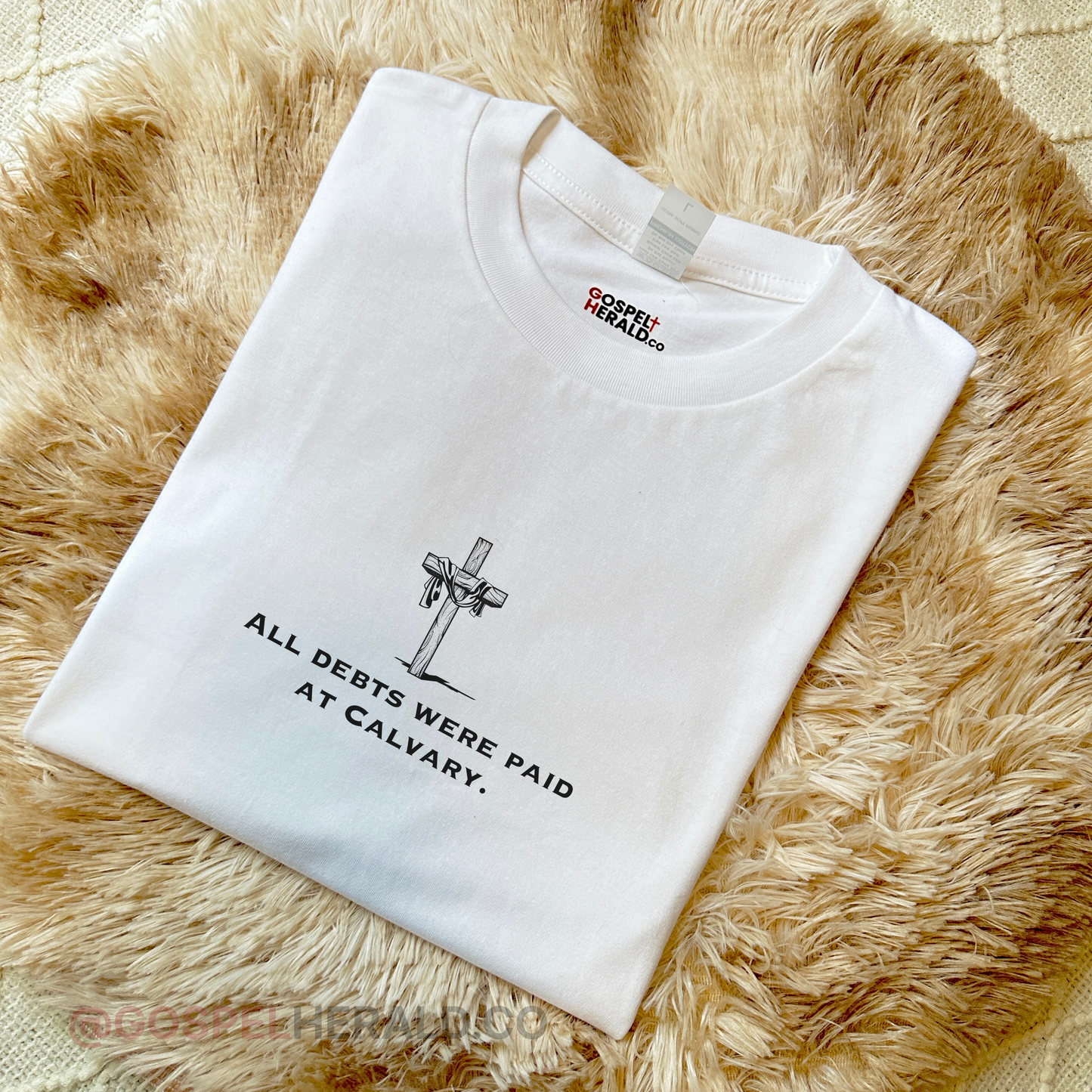 All debt were paid at calvary | Christian  T-shirt