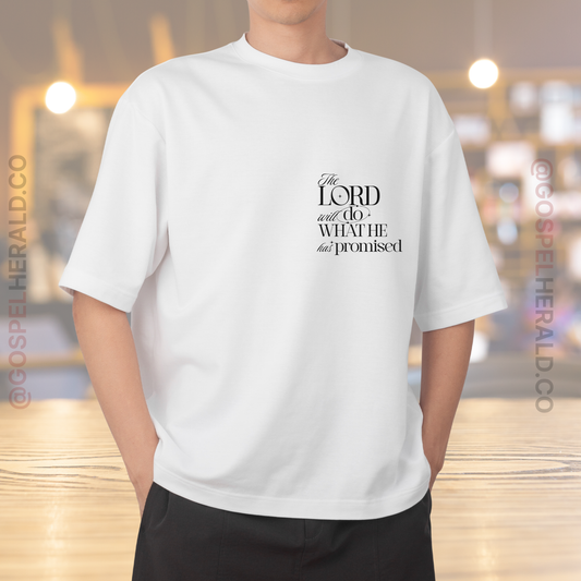 The Lord will do what He promised | Christian Statement Shirt